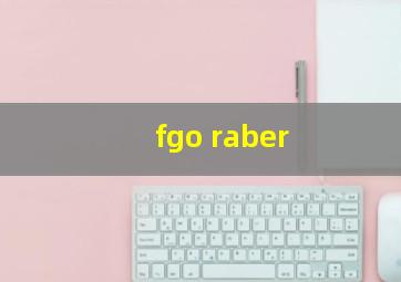 fgo raber